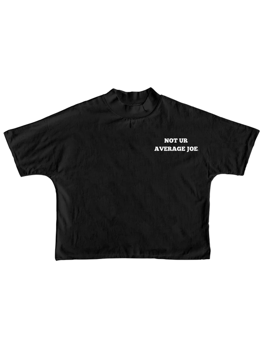 Not Ur Average Joe Tee